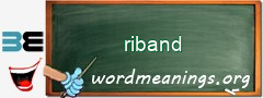 WordMeaning blackboard for riband